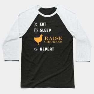 Chicken Raiser - Eat Sleep Raise Chicken Repeat Baseball T-Shirt